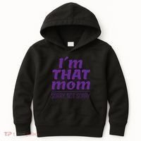I'm That Mom Sorry Not Sorry Kids Hoodie thumb 0
