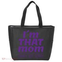 I'm That Mom Sorry Not Sorry Tote Bag thumb 0