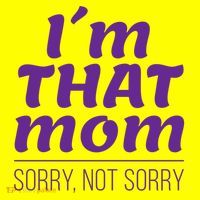 I'm That Mom Sorry Not Sorry Women's T-Shirt thumb 6