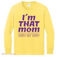 I'm That Mom Sorry Not Sorry Kids Long Sleeve Shirt thumb 0