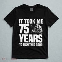 It Took Me 75 Years To Fish This Good 75th Birthday Party T-Shirt thumb 5