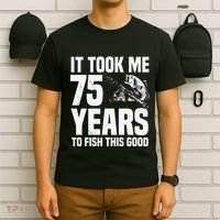 It Took Me 75 Years To Fish This Good 75th Birthday Party T-Shirt thumb 6