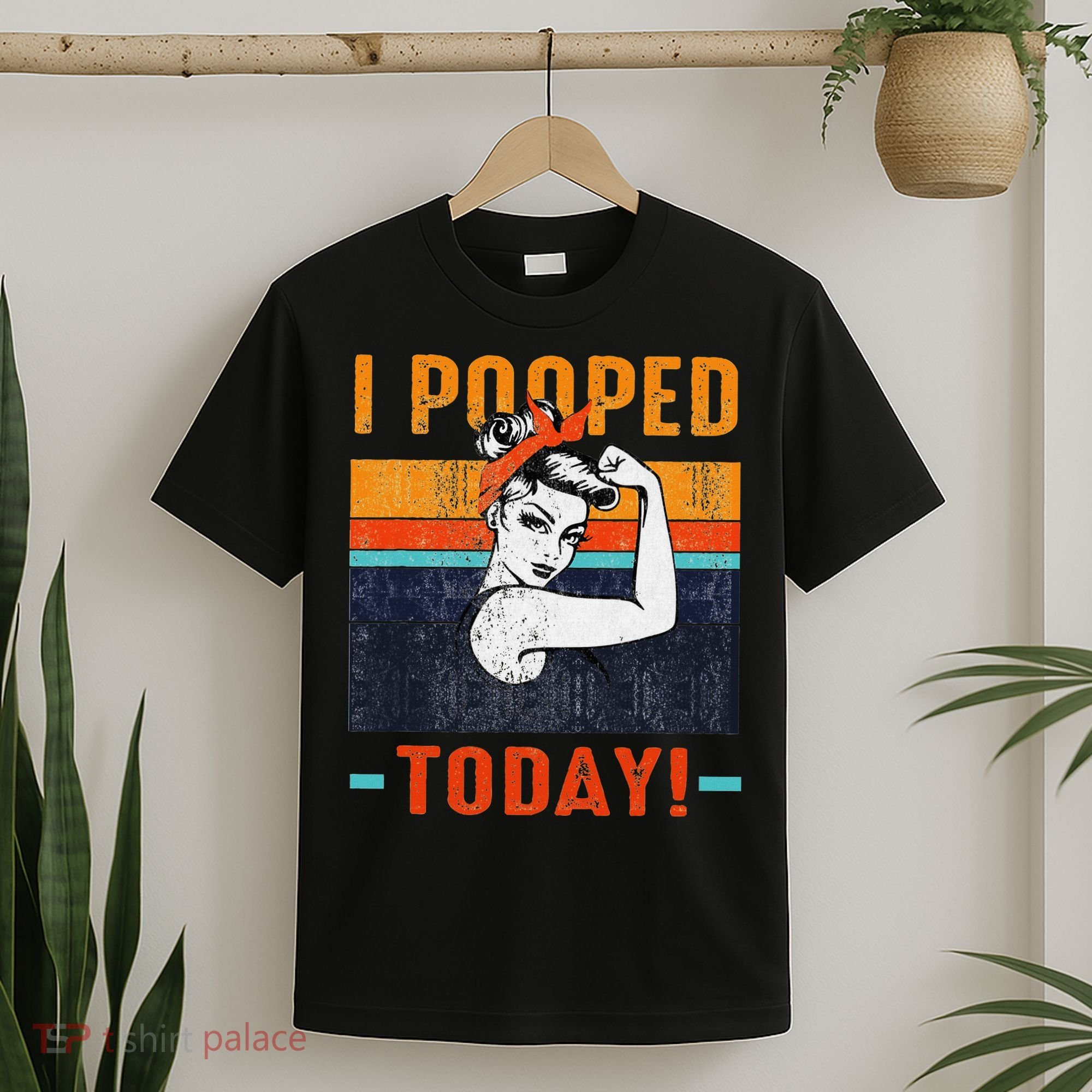 I Pooped Today Retro Rosie Funny Humor Strong Women Bandana  T-Shirt