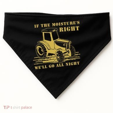 If The Moisture's Right Funny Farmer Tractor USA-Made Doggie Bandana