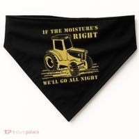If The Moisture's Right Funny Farmer Tractor USA-Made Doggie Bandana thumb 0