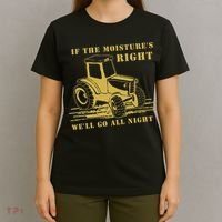 If The Moisture's Right Funny Farmer Tractor T-Shirt thumb 4