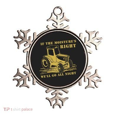If The Moisture's Right Funny Farmer Tractor Ornament