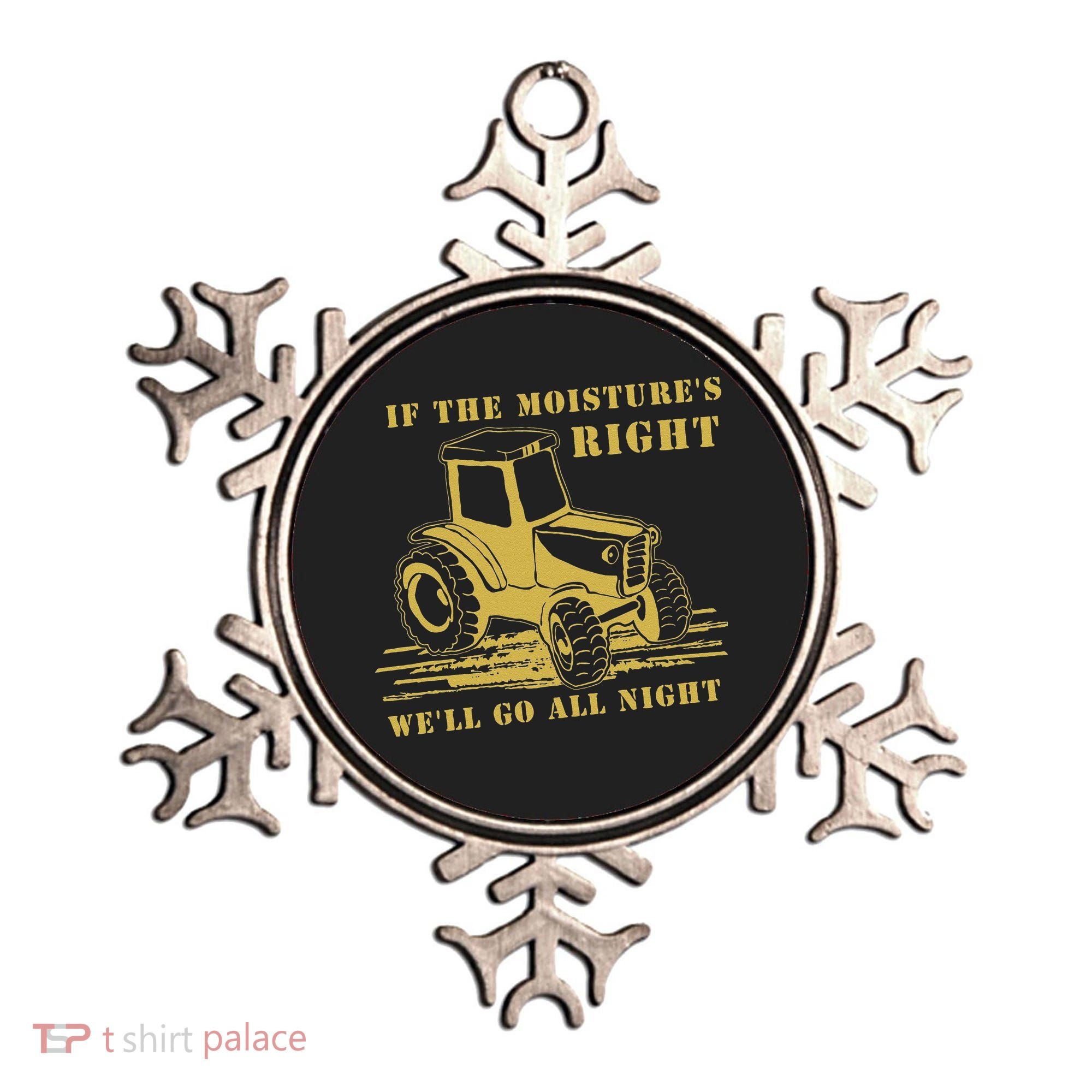 If The Moisture's Right Funny Farmer Tractor Ornament