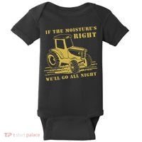 If The Moisture's Right Funny Farmer Tractor Baby Bodysuit thumb 0