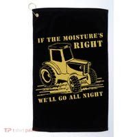 If The Moisture's Right Funny Farmer Tractor Golf Towel thumb 0
