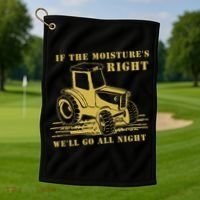 If The Moisture's Right Funny Farmer Tractor Golf Towel thumb 1
