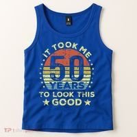 It took me 50 years to look this good 50th Birthday Tank Top thumb 2