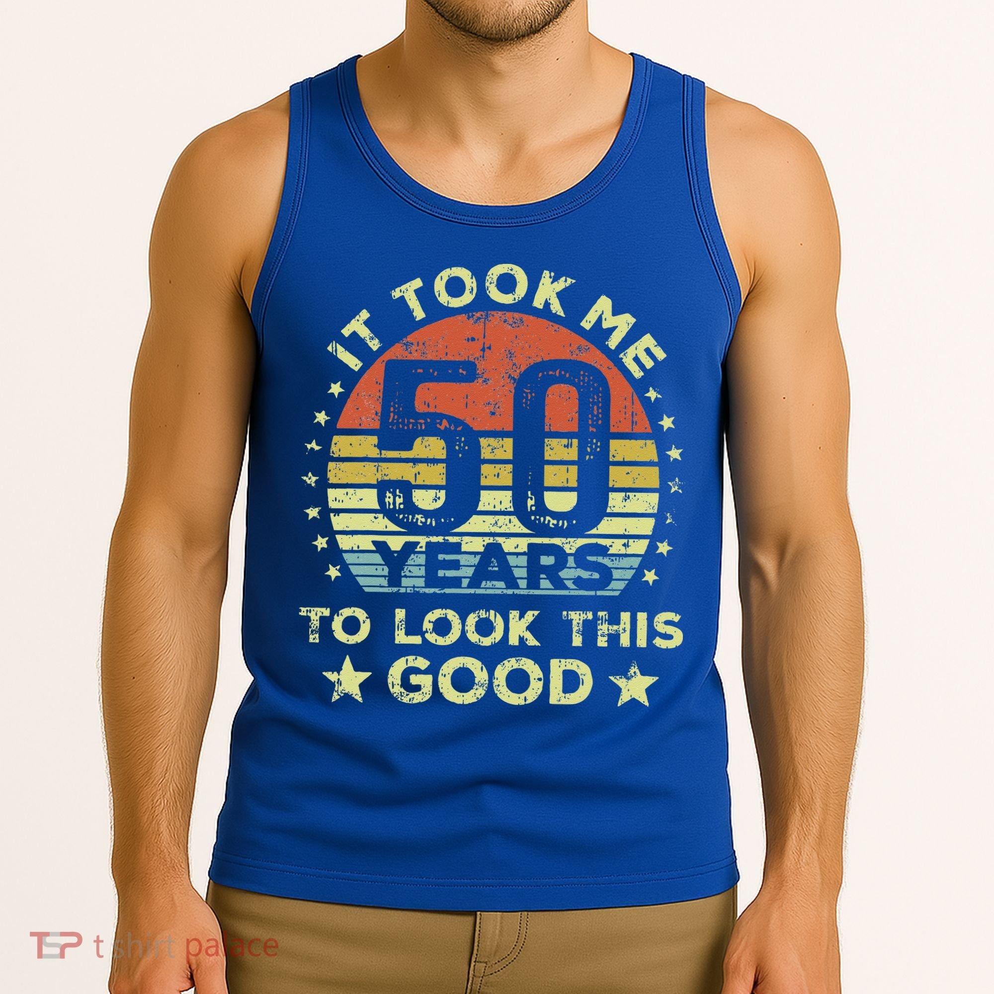 It took me 50 years to look this good 50th Birthday Tank Top