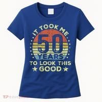 It took me 50 years to look this good 50th Birthday Women's T-Shirt thumb 0