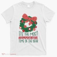 It's The Most Wonderful Time Of The Year Christmas Holiday T-Shirt thumb 0