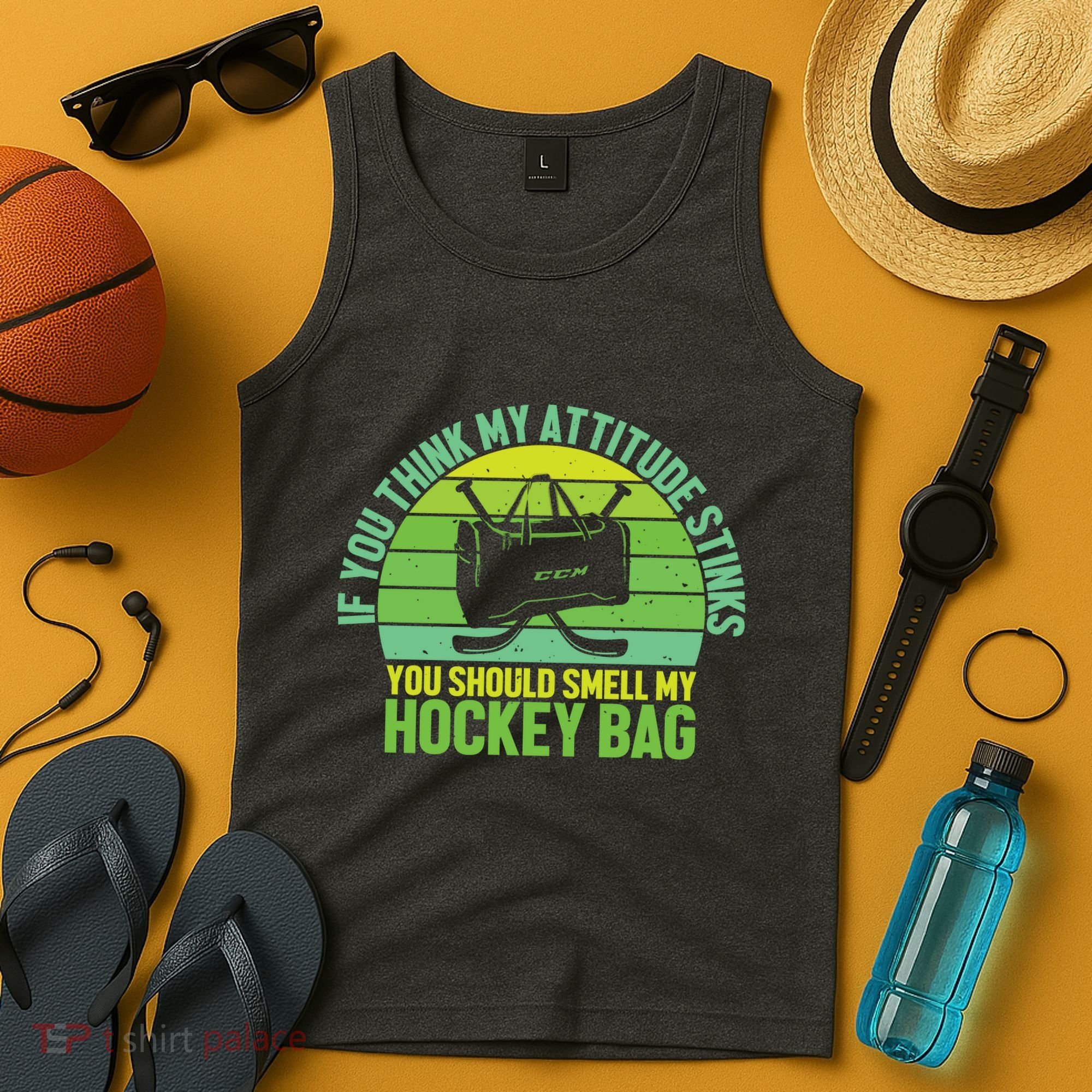 If Think My Attitude Stinks You Should Smell My Hockey Bag Tank Top