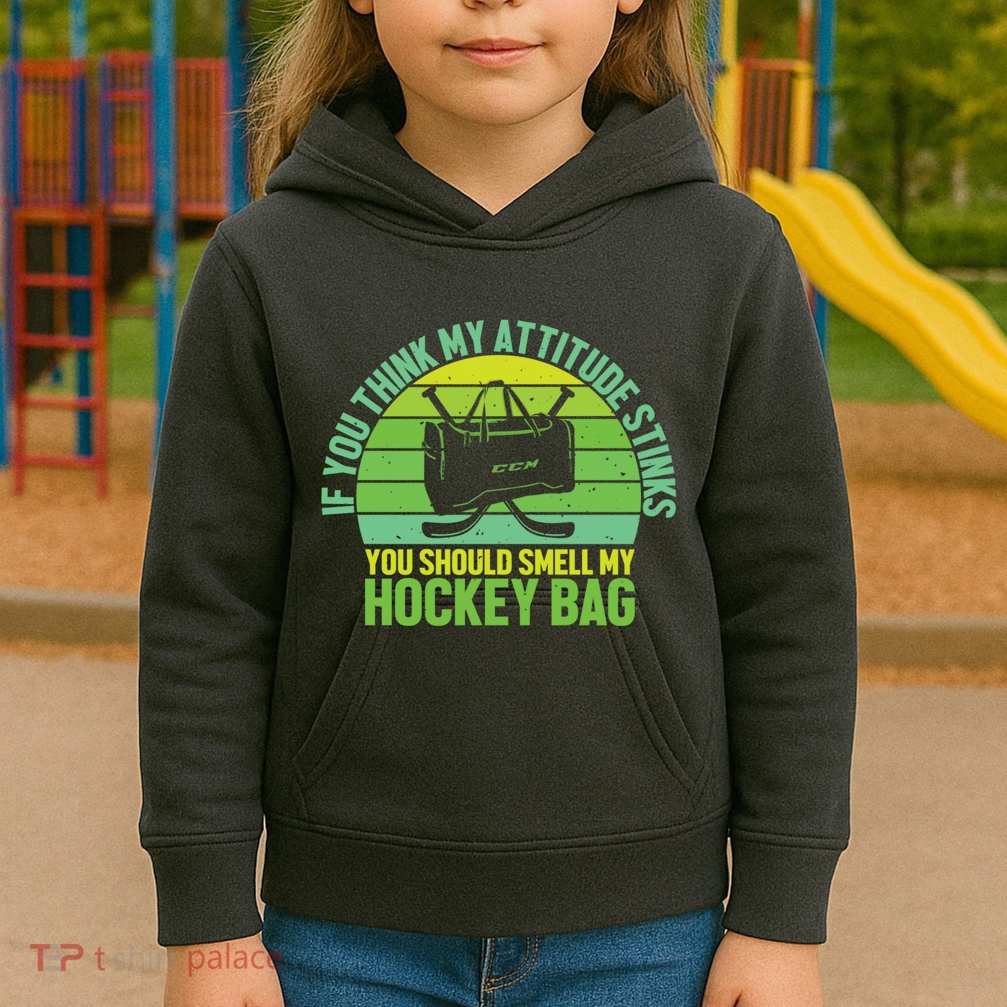 If Think My Attitude Stinks You Should Smell My Hockey Bag Kids Hoodie
