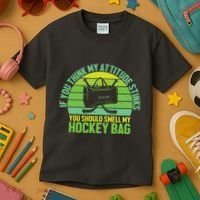If Think My Attitude Stinks You Should Smell My Hockey Bag Kids T-Shirt thumb 3