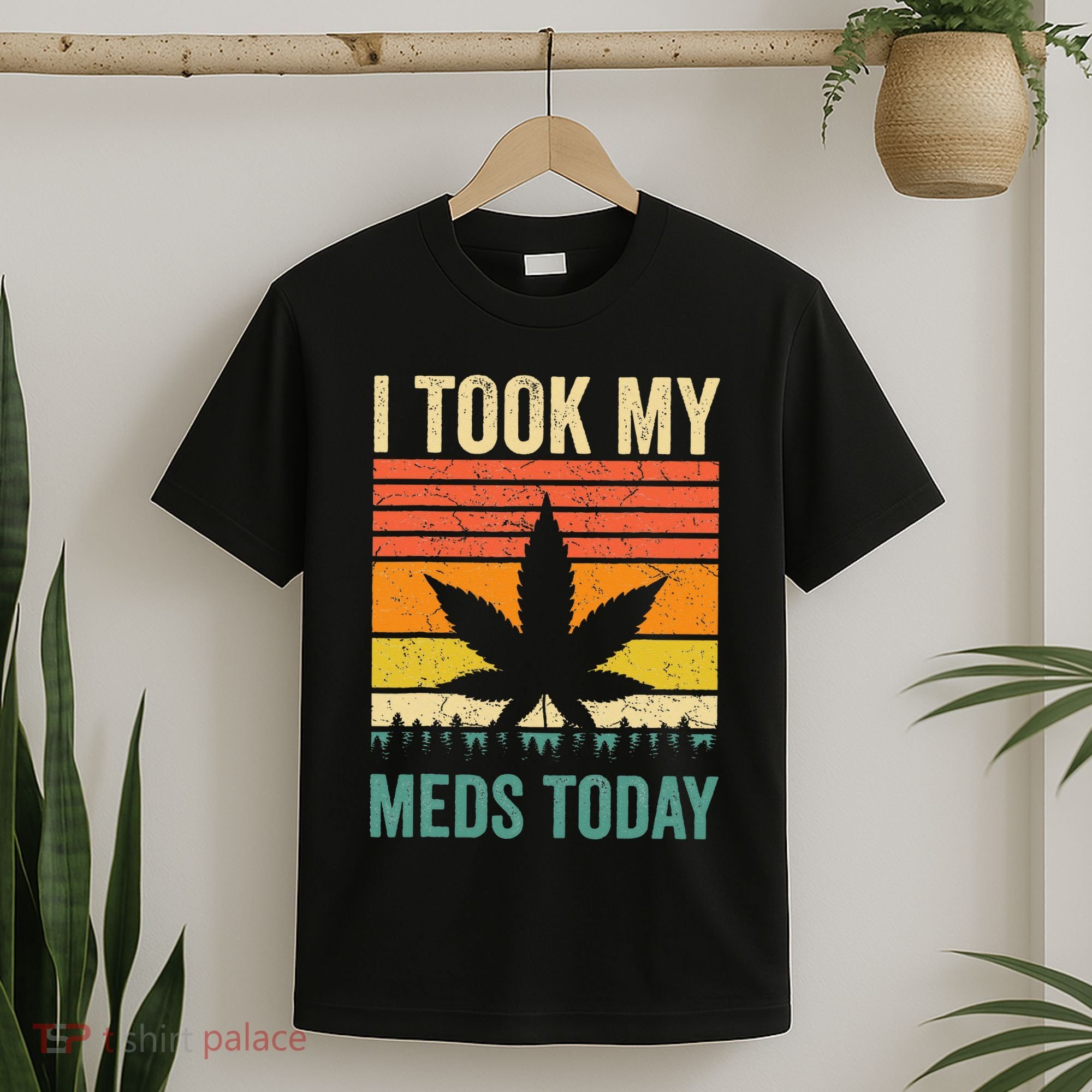 I Took My Meds Today Funny Medical Marijuana Cannabis Weed T-Shirt