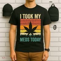 I Took My Meds Today Funny Medical Marijuana Cannabis Weed T-Shirt thumb 6