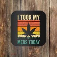 I Took My Meds Today Funny Medical Marijuana Cannabis Weed Coaster thumb 0