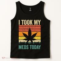 I Took My Meds Today Funny Medical Marijuana Cannabis Weed Tank Top thumb 2