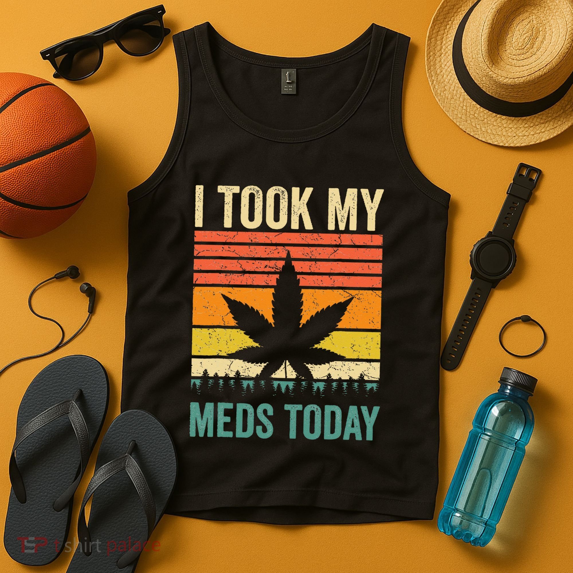I Took My Meds Today Funny Medical Marijuana Cannabis Weed Tank Top