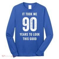 It Took Me 90 Years To Look This Good Awesome 90Th Birthday Gift Long Sleeve Shirt thumb 0