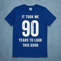 It Took Me 90 Years To Look This Good Awesome 90Th Birthday Gift T-Shirt thumb 5
