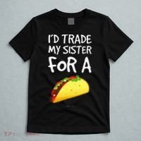 ID Trade My Sister For A Taco Funny Taco T-Shirt thumb 5