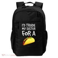 ID Trade My Sister For A Taco Funny Taco Backpack thumb 0