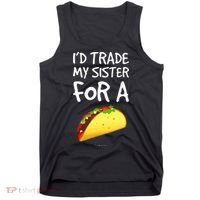 ID Trade My Sister For A Taco Funny Taco Tank Top thumb 0