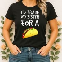 ID Trade My Sister For A Taco Funny Taco Women's T-Shirt thumb 2