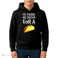 ID Trade My Sister For A Taco Funny Taco Kids Hoodie thumb 4