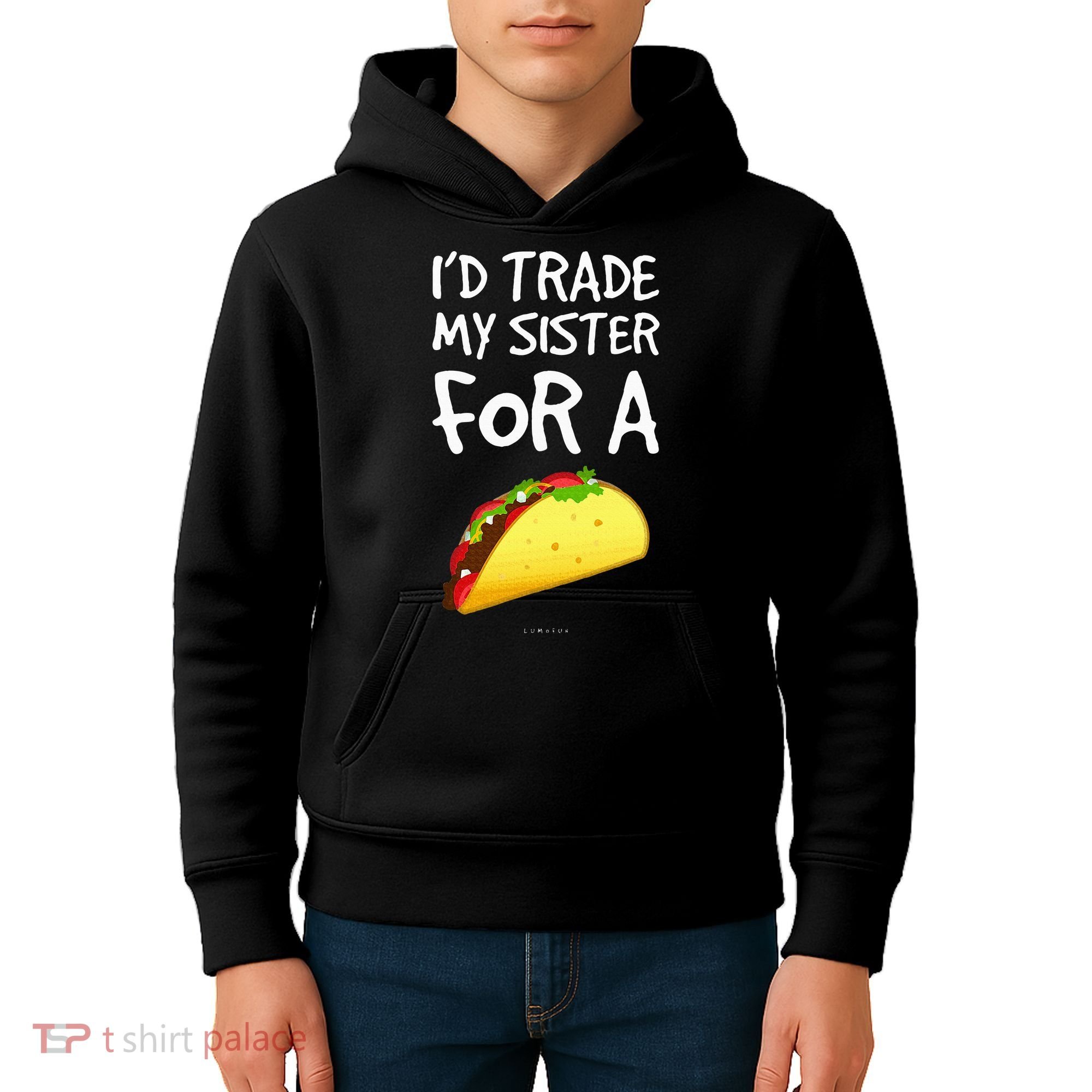 ID Trade My Sister For A Taco Funny Taco Kids Hoodie