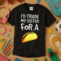 ID Trade My Sister For A Taco Funny Taco Kids T-Shirt thumb 3