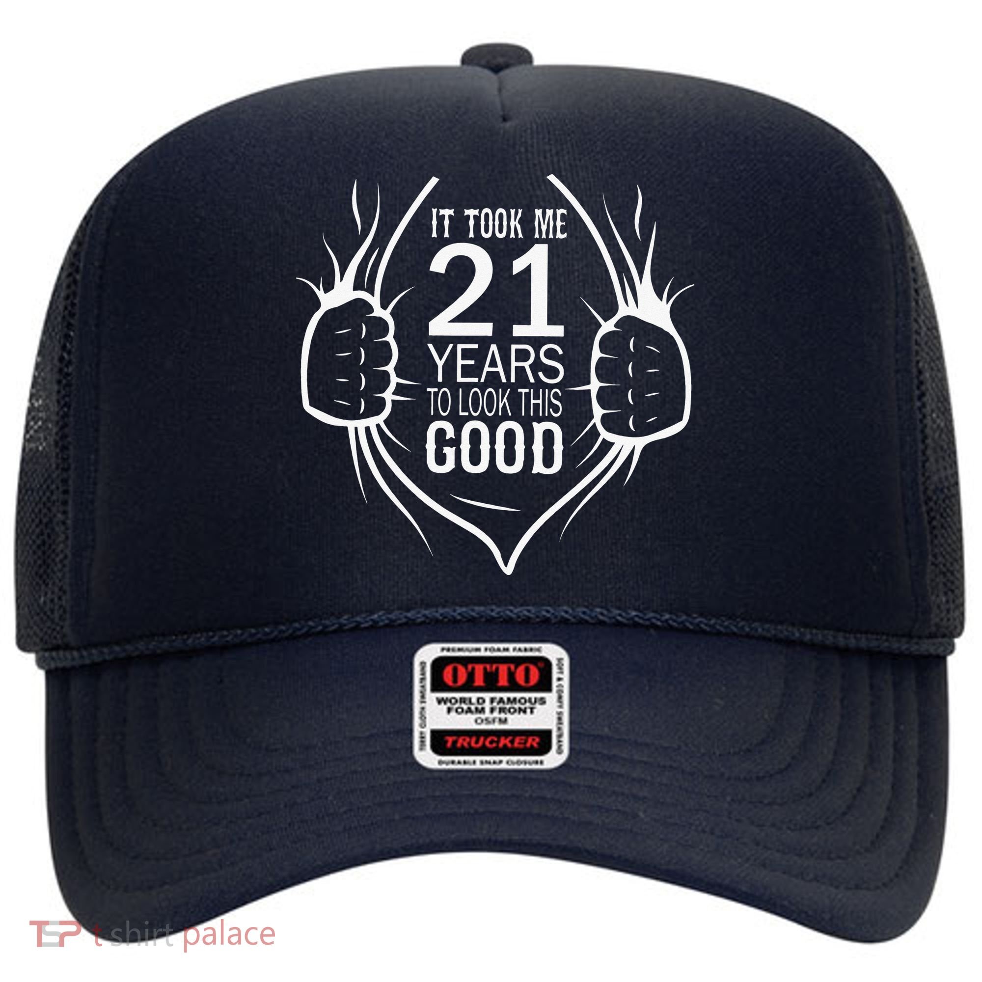 It Took Me 21 Years To Look This Good Gift For 21st Birthday Hat