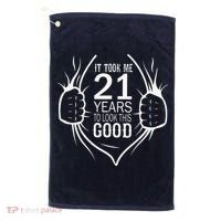 It Took Me 21 Years To Look This Good Gift For 21st Birthday Golf Towel thumb 0