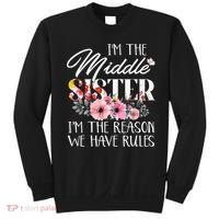 I'm The Middle Sister I'm The Reason We Have Rules Flower Sweatshirt thumb 0
