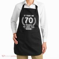 It Took Me 70 Years To Look This Good 70th Birthday Apron thumb 2