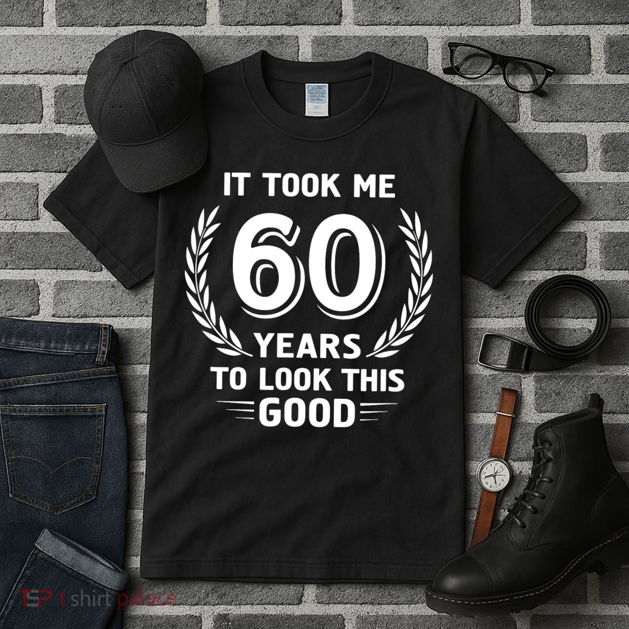 It Took Me 60 Years To Look This Good 60th Birthday Tall T-Shirt
