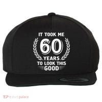 It Took Me 60 Years To Look This Good 60th Birthday Wool Snapback Cap thumb 0