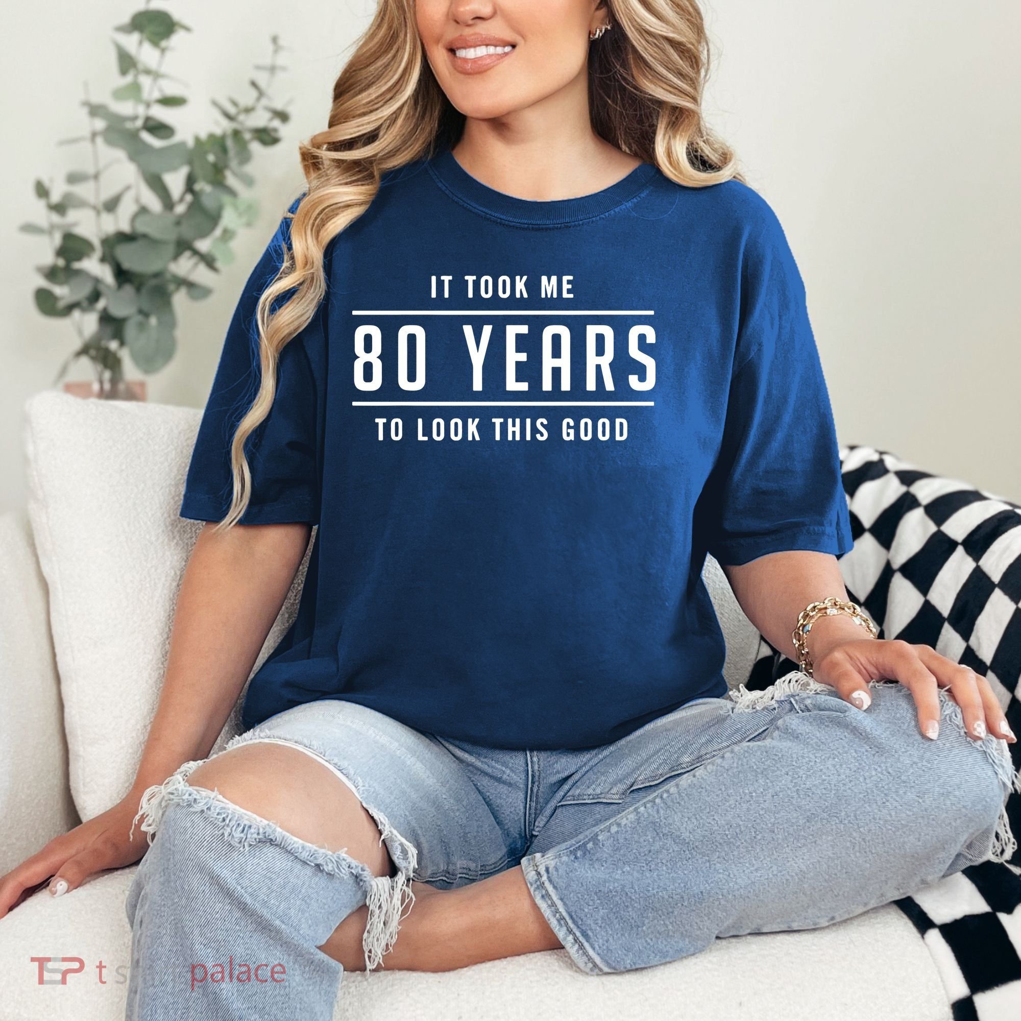 It Took Me 80 Years To Look This Good Birthday Comfort Colors T-Shirt