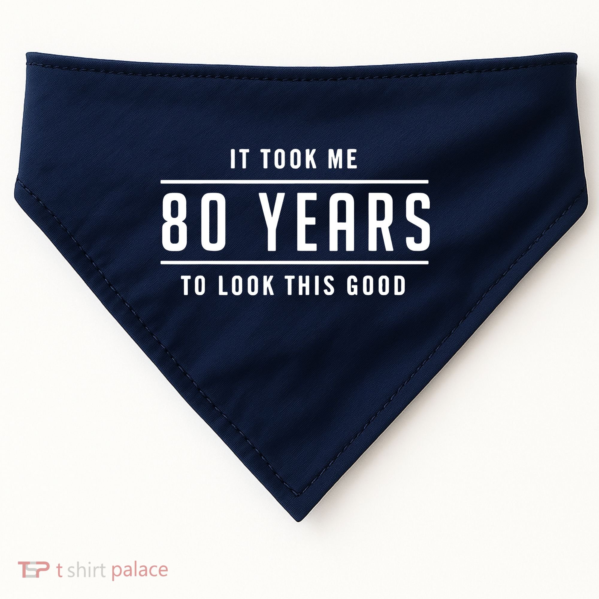 It Took Me 80 Years To Look This Good Birthday USA-Made Doggie Bandana