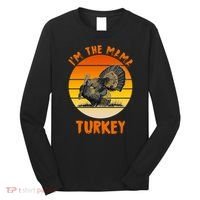 I'm The Mama Turkey Long Sleeve Shirt thumb 0