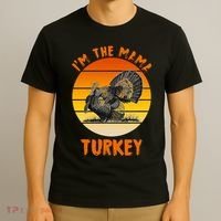 I'm The Mama Turkey T-Shirt thumb 3