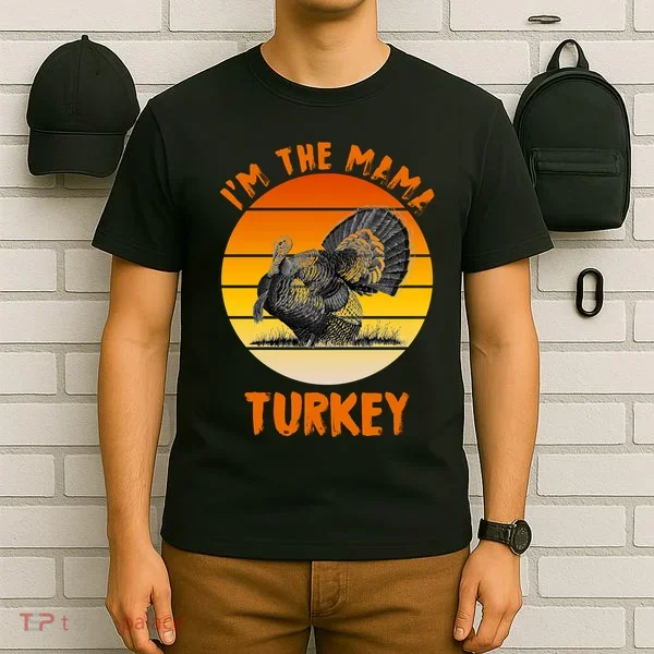 I'm The Mama Turkey T-Shirt