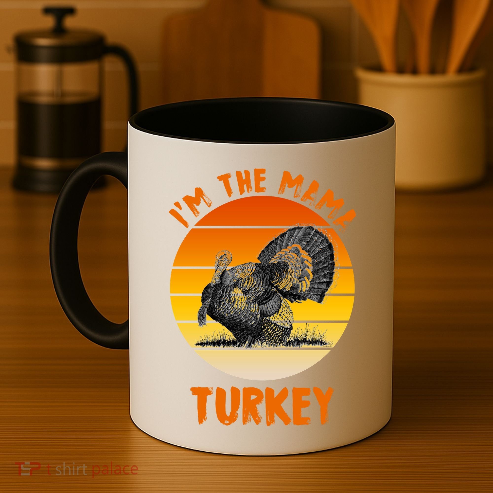I'm The Mama Turkey Coffee Mug