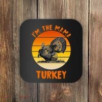 I'm The Mama Turkey Coaster thumb 0