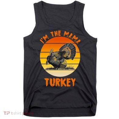 I'm The Mama Turkey Tank Top